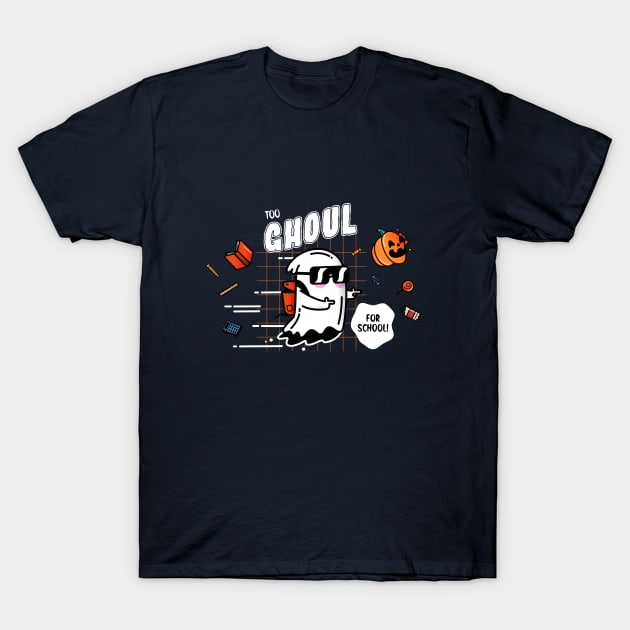 Too Ghoul for School! T-Shirt by GeekyLittleMonkey90